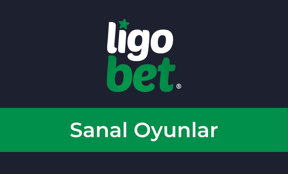 Ligobet Sanal Oyunlar